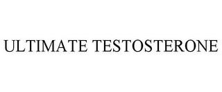 ULTIMATE TESTOSTERONE trademark