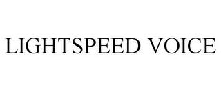 LIGHTSPEED VOICE trademark