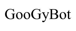 GOOGYBOT trademark