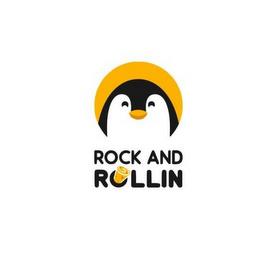 ROCK AND ROLLIN trademark