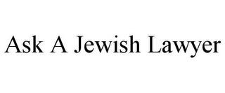 ASK A JEWISH LAWYER trademark