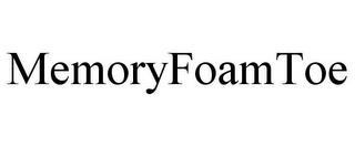 MEMORYFOAMTOE trademark