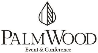 PALMWOOD EVENT & CONFERENCE trademark