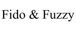 FIDO & FUZZY trademark