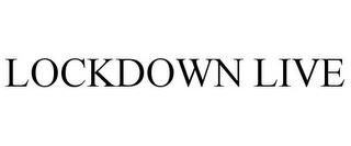 LOCKDOWN LIVE trademark