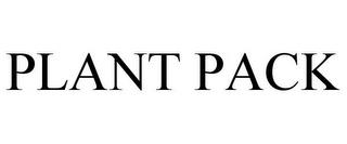 PLANT PACK trademark