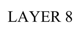 LAYER 8 trademark