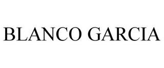 BLANCO GARCIA trademark