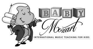 BABY MOZART INTERNATIONAL MUSIC TEACHING FOR KIDS trademark