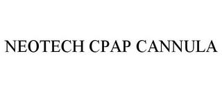 NEOTECH CPAP CANNULA trademark