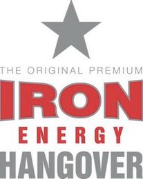 THE ORIGINAL PREMIUM IRON ENERGY HANGOVER trademark