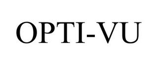 OPTI-VU trademark