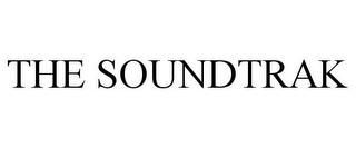 THE SOUNDTRAK trademark