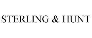 STERLING & HUNT trademark