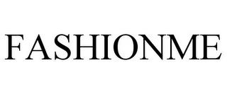 FASHIONME trademark