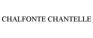 CHALFONTE CHANTELLE trademark