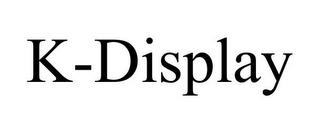 K-DISPLAY trademark