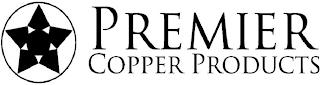 PREMIER COPPER PRODUCTS trademark