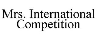 MRS. INTERNATIONAL COMPETITION trademark