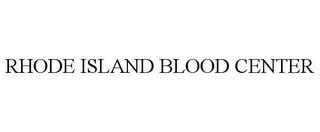 RHODE ISLAND BLOOD CENTER trademark