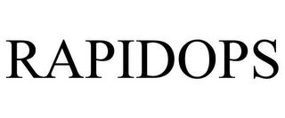 RAPIDOPS trademark