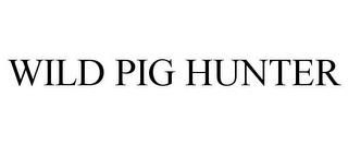 WILD PIG HUNTER trademark