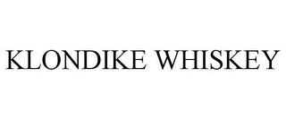 KLONDIKE WHISKEY trademark