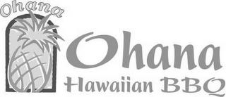 OHANA OHANA HAWAIIAN BBQ trademark