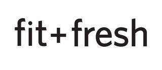 FIT + FRESH trademark