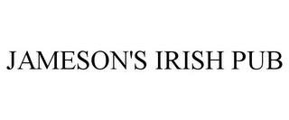 JAMESON'S IRISH PUB trademark