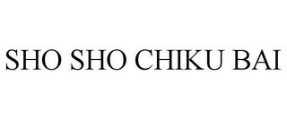 SHO SHO CHIKU BAI trademark