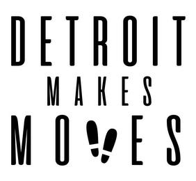 DETROIT MAKES MOVES trademark