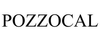 POZZOCAL trademark