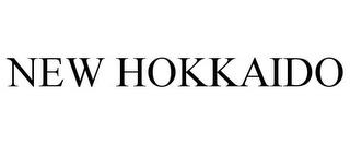 NEW HOKKAIDO trademark