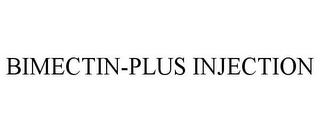 BIMECTIN-PLUS INJECTION trademark