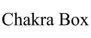 CHAKRA BOX trademark