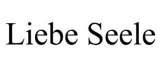 LIEBE SEELE trademark