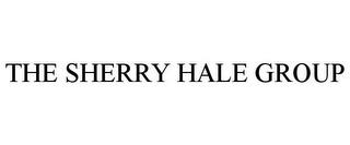 THE SHERRY HALE GROUP trademark