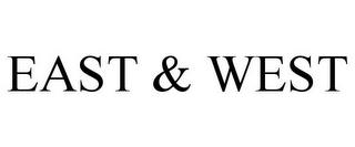 EAST & WEST trademark