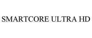 SMARTCORE ULTRA HD trademark