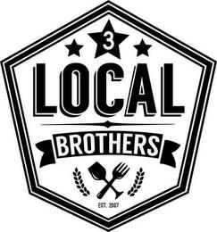 3 LOCAL BROTHERS EST. 2007 trademark