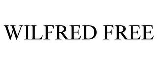 WILFRED FREE trademark