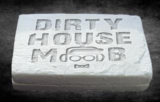 DIRTY HOUSE MOB trademark