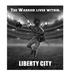 THE WARRIOR LIVES WITHIN. WARRIORS 1 LIBERTY CITY trademark