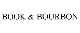 BOOK & BOURBON trademark