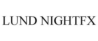 LUND NIGHTFX trademark