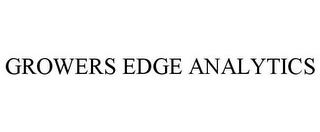 GROWERS EDGE ANALYTICS trademark