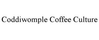 CODDIWOMPLE COFFEE CULTURE trademark