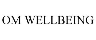 OM WELLBEING trademark