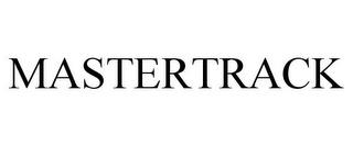 MASTERTRACK trademark